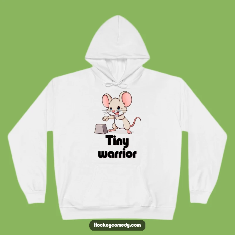 Funny Brave Mouse Hoodie - Cozy Determined Goal Getter Sweatshirt, Great Gift!