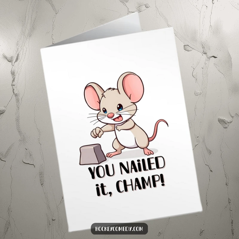 Funny Free Printable Congratulations Card showing a brave mouse achieving its goal with a victorious expression, ready to celebrate.